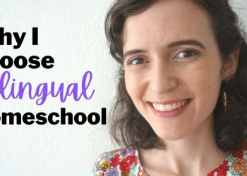 Why BILINGUAL Homeschool? | My Homeschool Plan for Teaching in BOTH Spanish and English