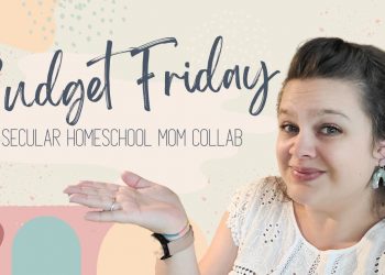 BUDGET FRIDAY | Homeschool Budget | Secular Homeschool Collab | Tips to Save on Curriculum